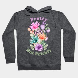 Pretty But Prickly Hoodie